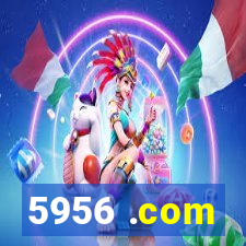 5956 .com