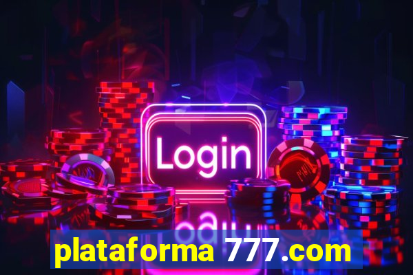 plataforma 777.com