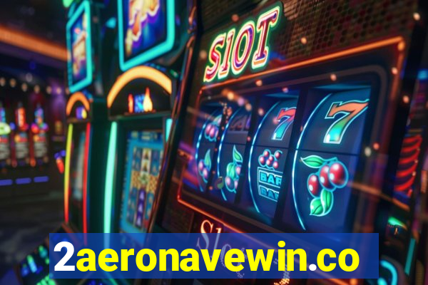 2aeronavewin.com