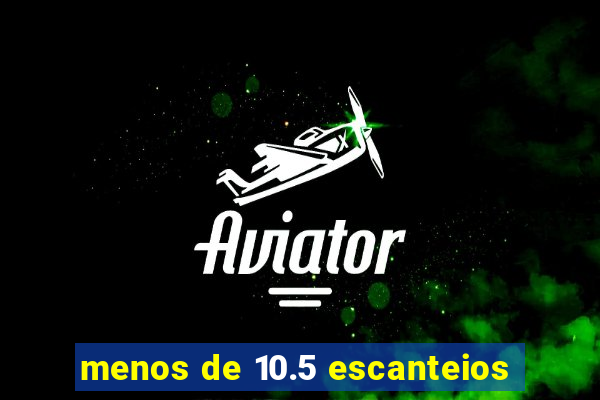 menos de 10.5 escanteios