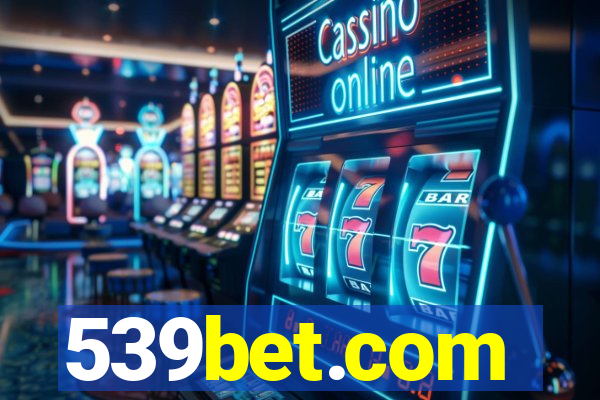 539bet.com