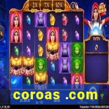 coroas .com