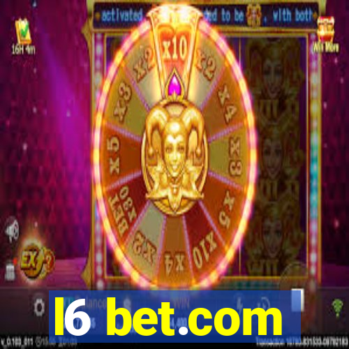 l6 bet.com