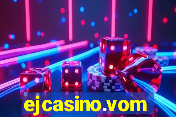 ejcasino.vom