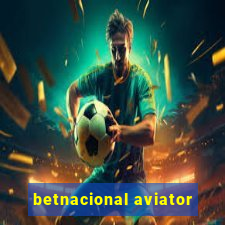 betnacional aviator