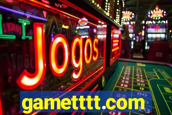 gametttt.com