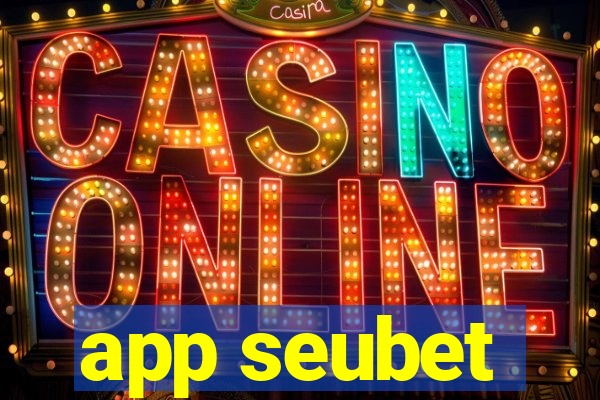 app seubet