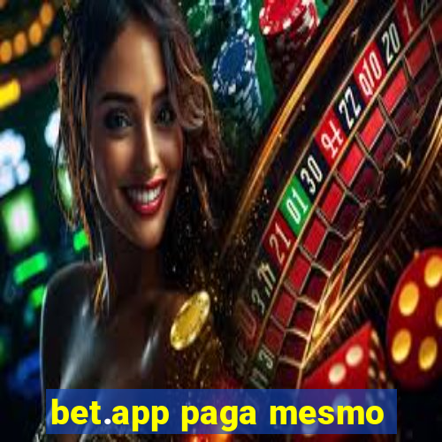 bet.app paga mesmo