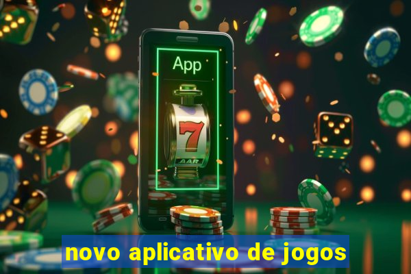 novo aplicativo de jogos