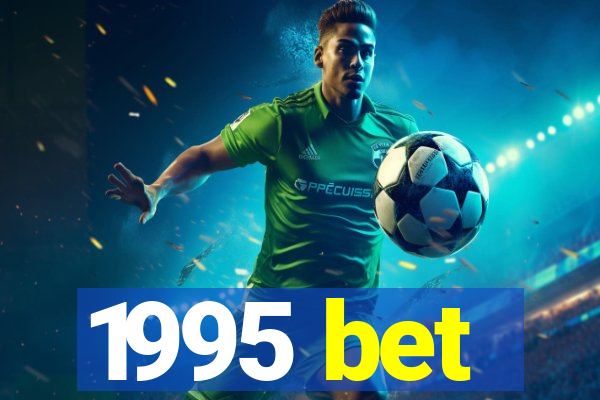1995 bet