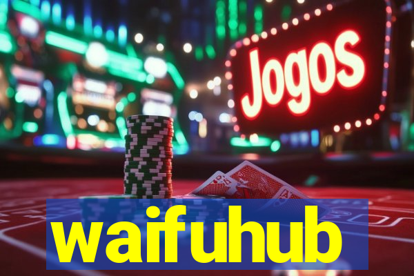 waifuhub