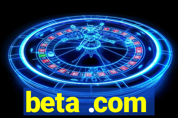 beta .com