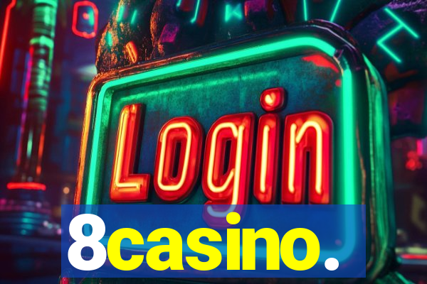 8casino.