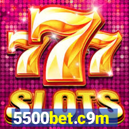 5500bet.c9m