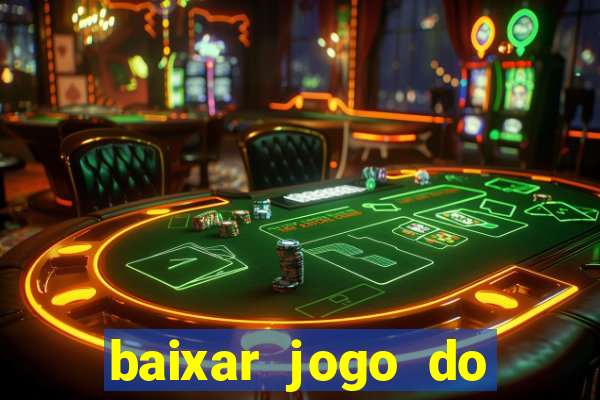 baixar jogo do tigre plataforma nova