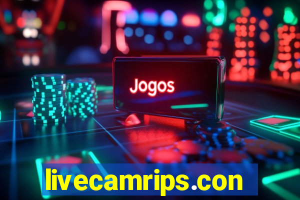livecamrips.con