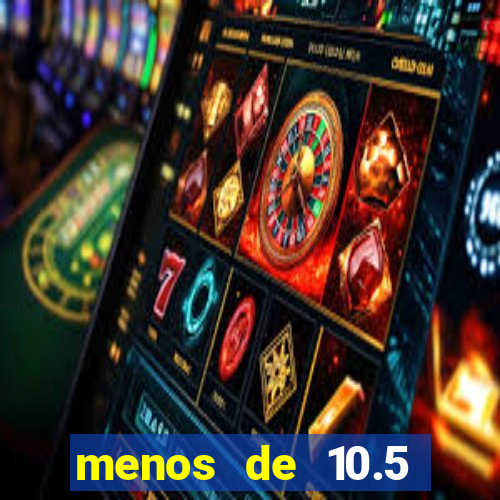menos de 10.5 escanteios o que significa