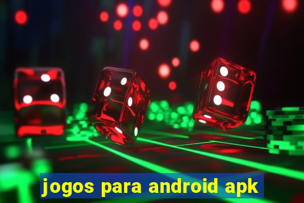 jogos para android apk