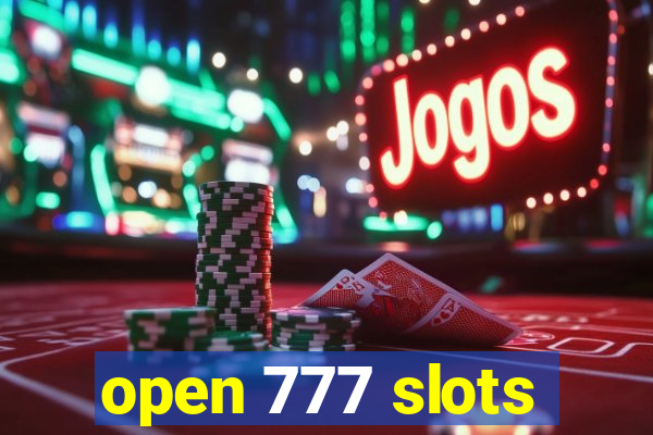 open 777 slots