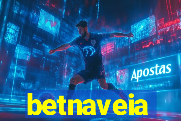 betnaveia