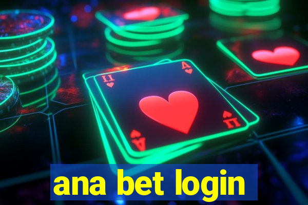 ana bet login