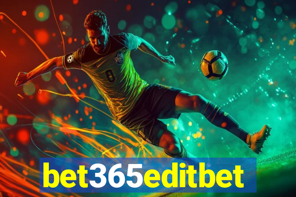 bet365editbet