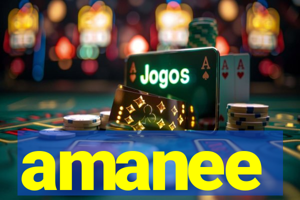 amanee