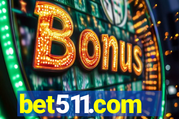 bet511.com