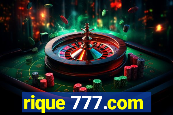 rique 777.com