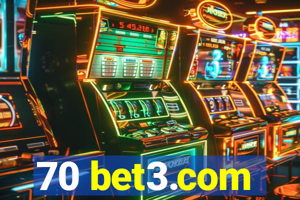 70 bet3.com