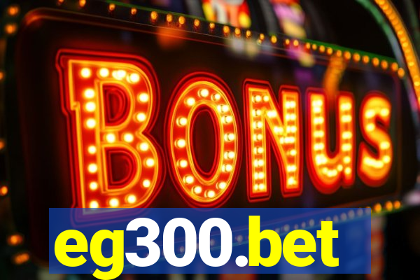 eg300.bet