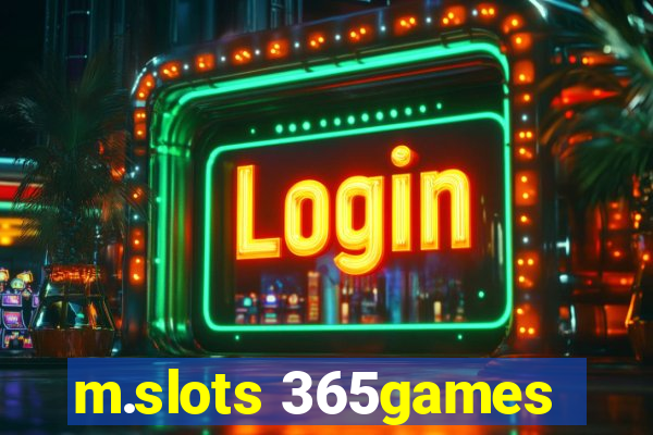 m.slots 365games