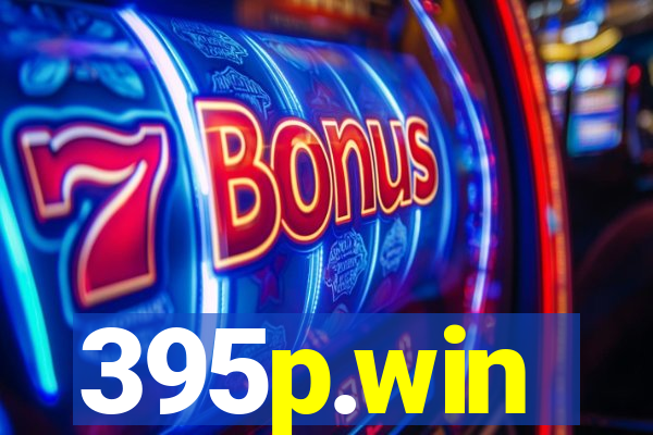 395p.win