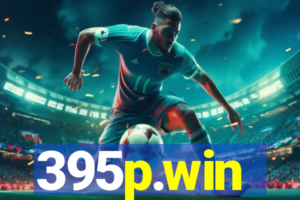 395p.win