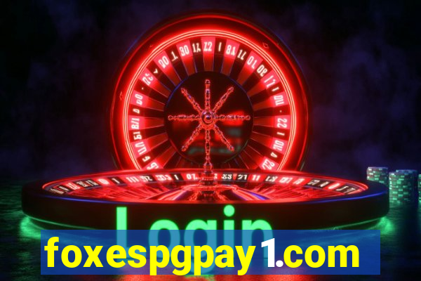 foxespgpay1.com