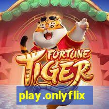 play.onlyflix