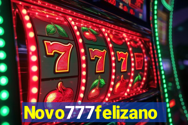 Novo777felizano
