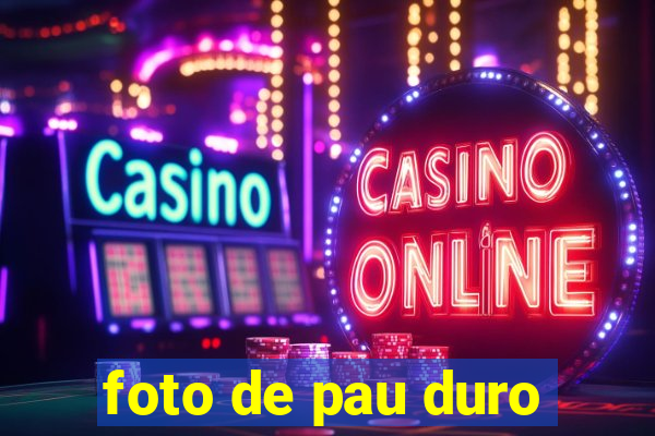 foto de pau duro
