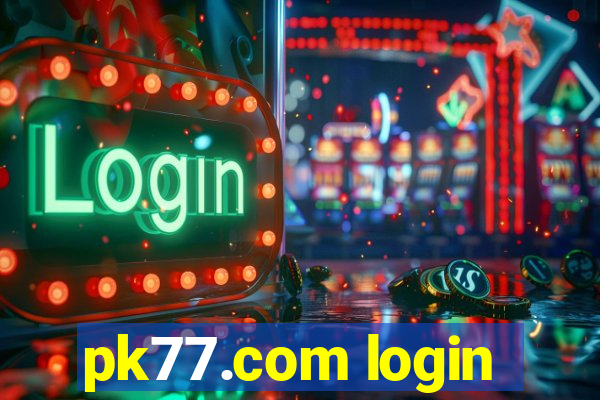 pk77.com login