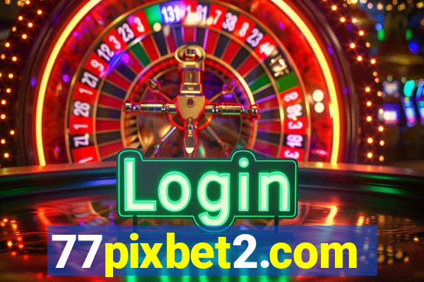 77pixbet2.com