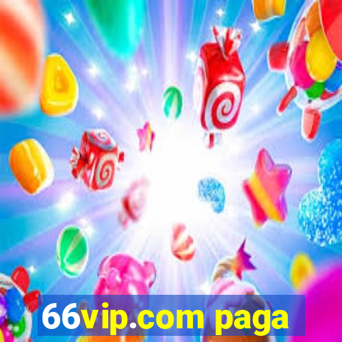 66vip.com paga