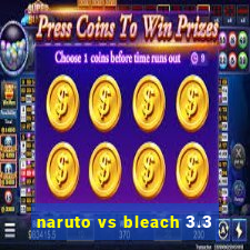 naruto vs bleach 3.3
