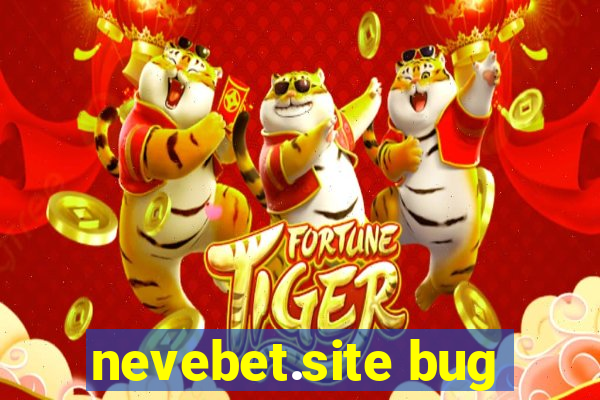 nevebet.site bug