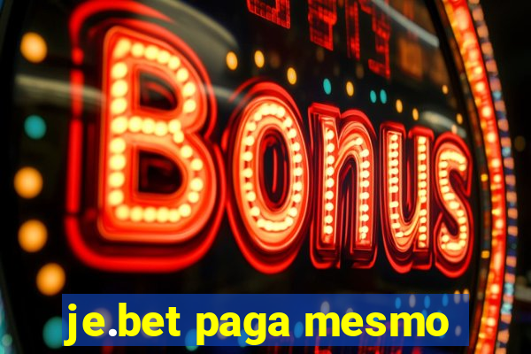 je.bet paga mesmo