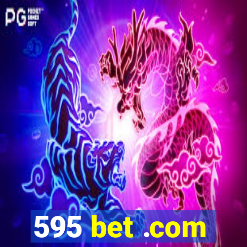 595 bet .com