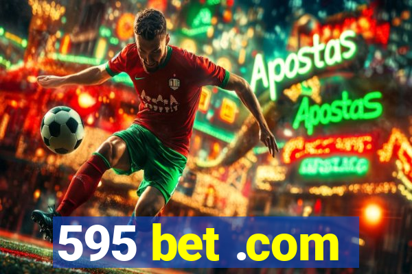 595 bet .com