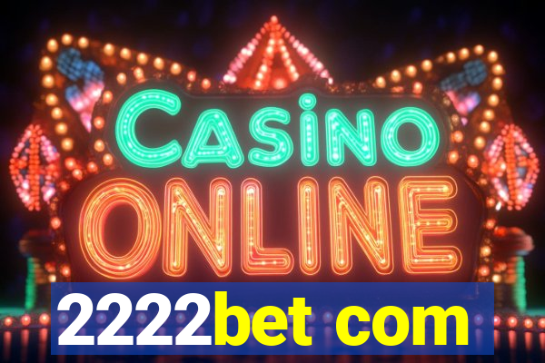 2222bet com