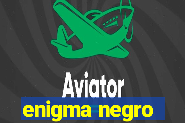 enigma negro