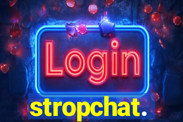 stropchat.