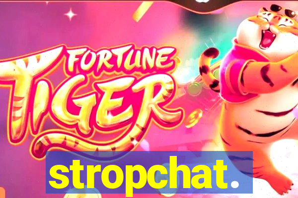 stropchat.